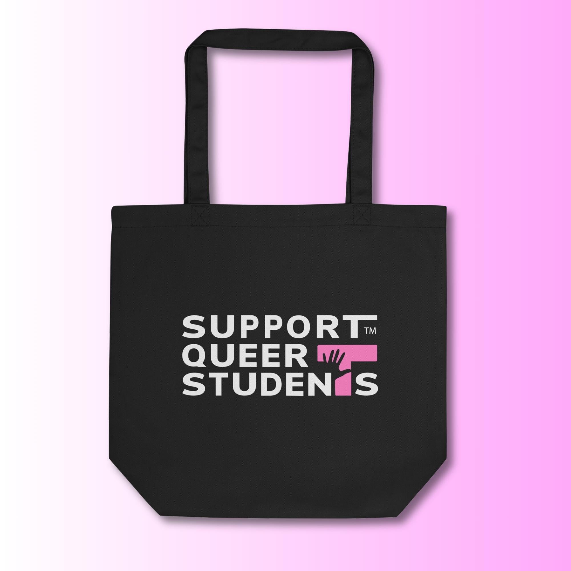 Support Queer Students Durable Eco Tote Bag – Pink 'T'