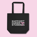 Support Queer Students Durable Eco Tote Bag – Bubblegum 'T'