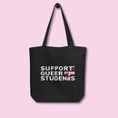 Support Queer Students Durable Eco Tote Bag – Bubblegum 'T'